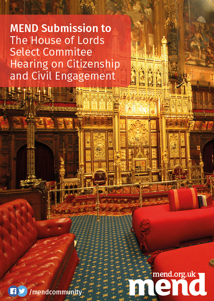 MEND Submission to the House of Lords Select Committee Hearing on Citizenship and Civil Engagement