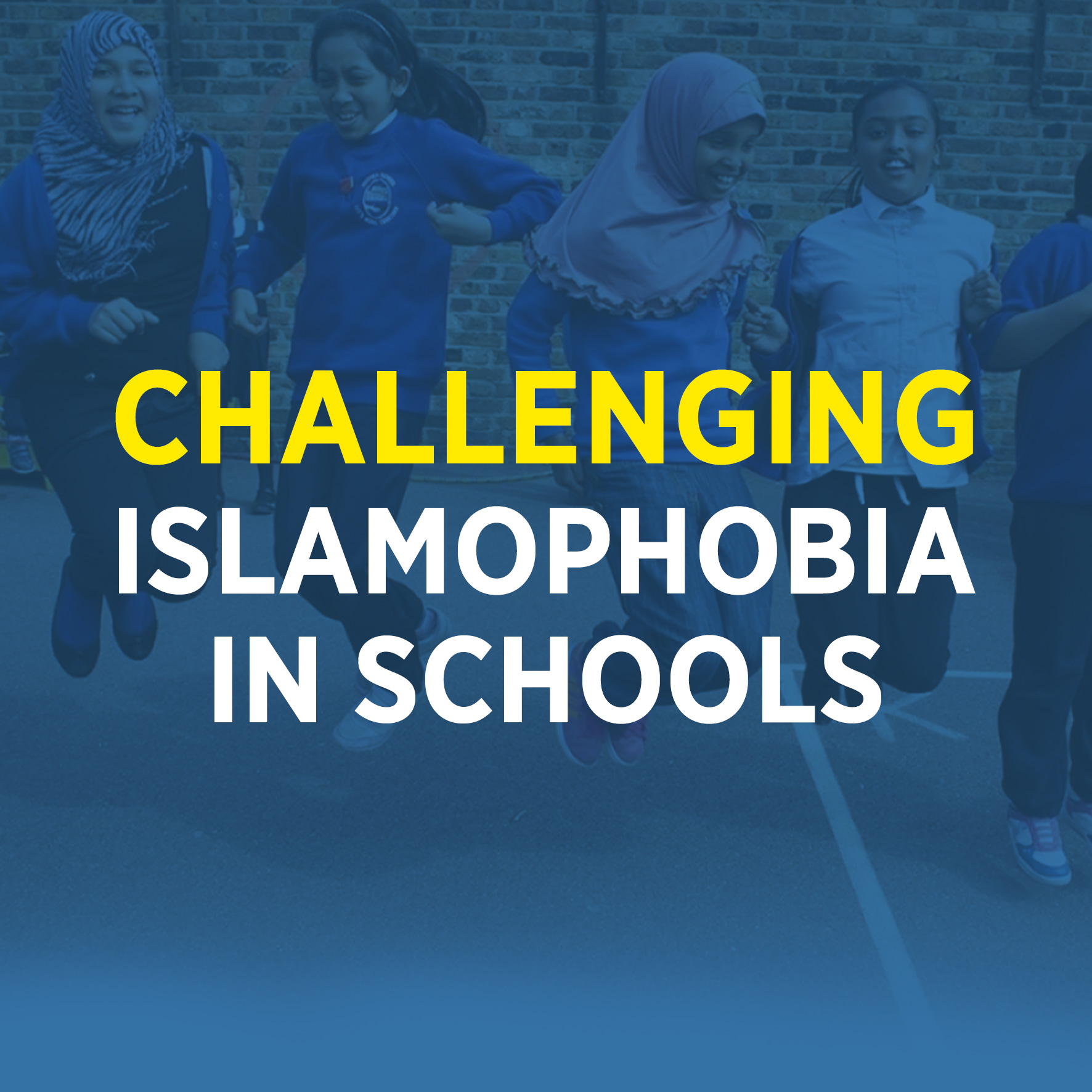 Challenging Islamophobia in Schools - Muslim Engagement and Development