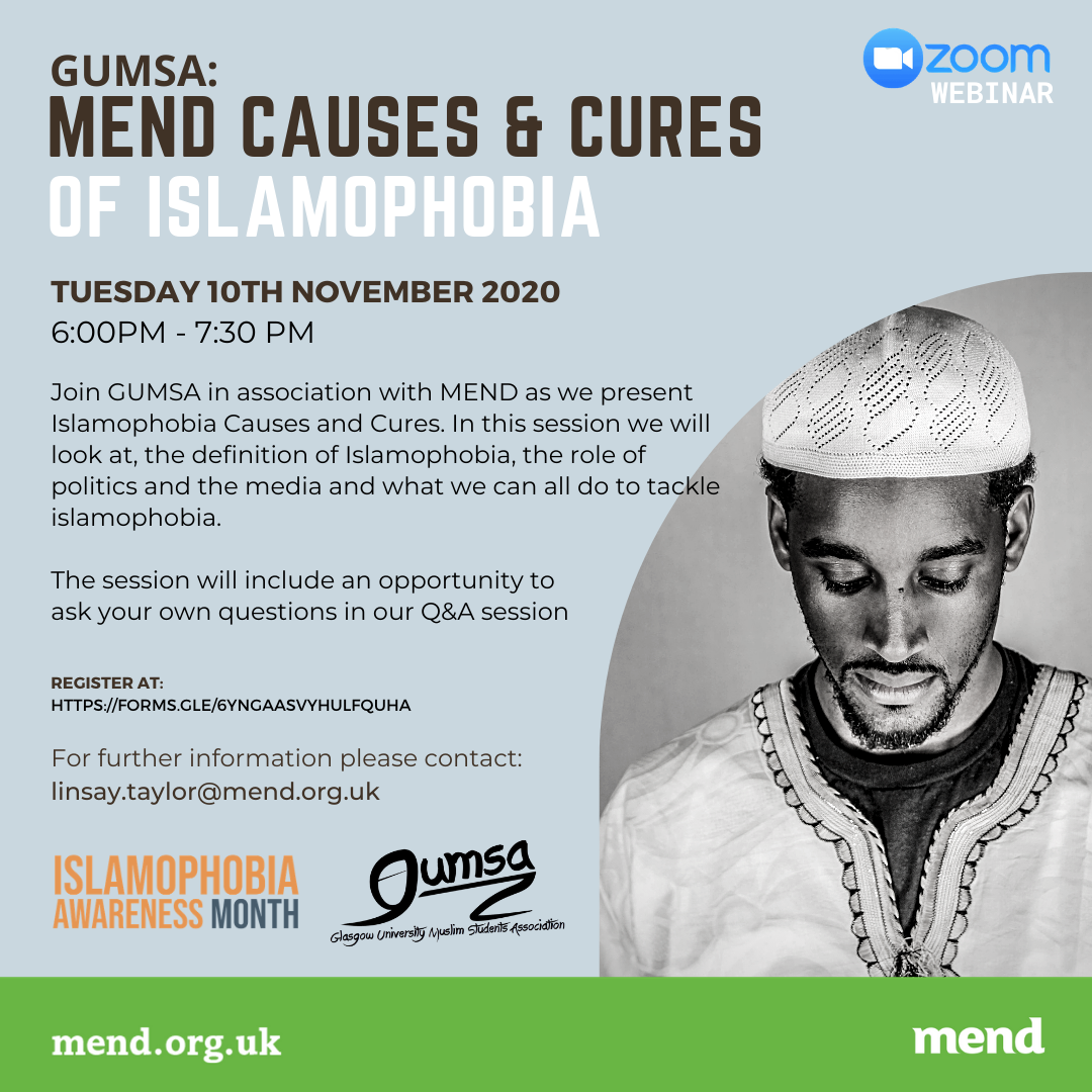 GUMSA in partnership with MEND presents: Islamophobia Causes and Cure